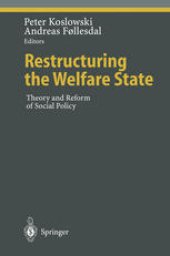 book Restructuring the Welfare State: Theory and Reform of Social Policy