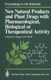 book New Natural Products and Plant Drugs with Pharmacological, Biological or Therapeutical Activity: Proceedings of the First International Congress on Medicinal Plant Research, Section A, held at the University of Munich, Germany, September 6–10, 1976