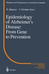 book Epidemiology of Alzheimer’s Disease: From Gene to Prevention