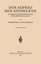 book Der Aufbau Der Atomkerne: Natürliche und Künstliche Kernumwandlungen