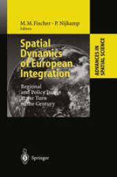 book Spatial Dynamics of European Integration: Regional and Policy Issues at the Turn of the Century