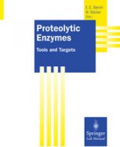 book Proteolytic Enzymes: Tools and Targets