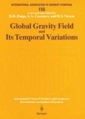 book Global Gravity Field and Its Temporal Variations: Symposium No. 116 Boulder, CO, USA, July 12, 1995