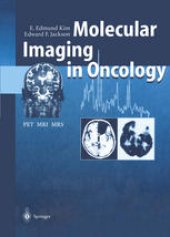 book Molecular Imaging in Oncology: PET, MRI, and MRS