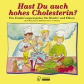 book Hast Du auch hohes Cholesterin?: Ein Ernährungsratgeber für Kinder und Eltern