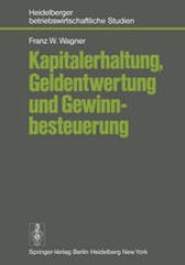 book Kapitalerhaltung, Geldentwertung und Gewinnbesteuerung