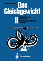 book Das Gleichgewicht II: Erkrankungen, Kinetosen, Differentialdiagnose, Therapie