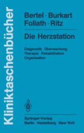 book Die Herzstation: Diagnostik, Überwachung, Therapie, Rehabilitation, Organisation