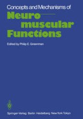 book Concepts and Mechanisms of Neuromuscular Functions: An International Conference on Concepts and Mechanisms of Neuromuscular Functions