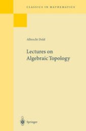 book Lectures on Algebraic Topology: Reprint of the 1972 Edition