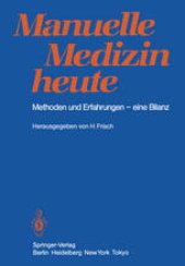 book Manuelle Medizin heute: Methoden und Erfahrungen — eine Bilanz