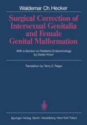 book Surgical Correction of Intersexual Genitalia and Female Genital Malformation: With a Section on Pediatric Endocrinology