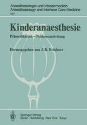 book Kinderanaesthesie: Prämedikation — Narkoseausleitung Ergebnisse des Zentraleuropäischen Anaesthesiekongresses Berlin 1981 Band 4