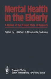 book Mental Health in the Elderly: A Review of the Present State of Research