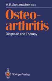 book Osteoarthritis: Diagnosis and Therapy: Proceedings of an International Meeting