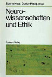 book Neurowissenschaften und Ethik: Klostergut Jakobsberg, 20.–25. April 1986, Bundesrepublik Deutschland