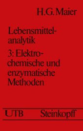 book Lebensmittelanalytik: Band 3: Elektrochemische und Enzymatische Methoden