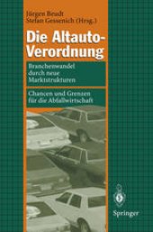 book Die Altauto-Verordnung: Branchenwandel durch neue Marktstrukturen Chancen und Grenzen für die Abfallwirtschaft