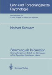 book Stimmung als Information: Untersuchungen zum Einfluß von Stimmungen auf die Bewertung des eigenen Lebens