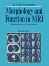 book Morphology and Function in MRI: Cardiovascular and Renal Systems