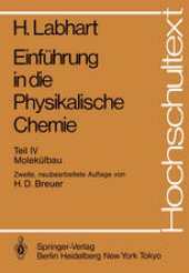 book Einführung in die Physikalische Chemie: Teil IV: Molekülbau