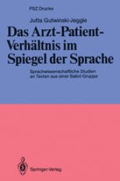 book Das Arzt-Patient-Verhältnis im Spiegel der Sprache: Sprachwissenschaftliche Studien an Texten aus einer Balint-Gruppe