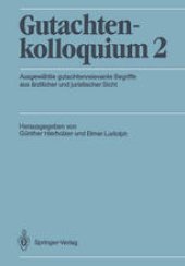 book Gutachtenkolloquium 2: Ausgewählte gutachtenrelevante Begriffe aus ärztlicher und juristischer Sicht