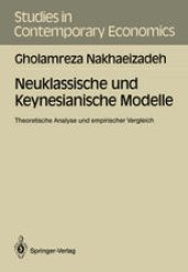 book Neuklassische und Keynesianische Modelle: Theoretische Analyse und empirischer Vergleich