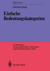 book Einfache Bedeutungskategorien: Ein Beitrag zur computerunterstützen Textanalyse psychotherapeutischer Texte