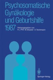 book Psychosomatische Gynäkologie und Geburtshilfe 1987: Erfahrungen und Ergebnisse