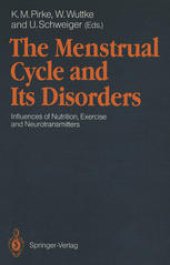 book The Menstrual Cycle and Its Disorders: Influences of Nutrition, Exercise and Neurotransmitters