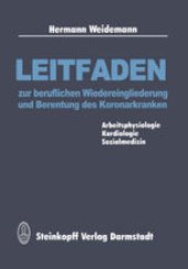 book Leitfaden zur beruflichen Wiedereingliederung und Berentung des Koronarkranken: Arbeitsphysiologie Kardiologie Sozialmedizin