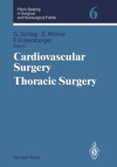 book Fibrin Sealing in Surgical and Nonsurgical Fields: Volume 6: Cardiovascular Surgery. Thoracic Surgery