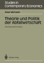 book Theorie und Politik der Abfallwirtschaft: Eine ökonomische Analyse