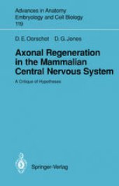 book Axonal Regeneration in the Mammalian Central Nervous System: A Critique of Hypotheses