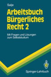 book Arbeitsbuch Bürgerliches Recht 2: Mit Fragen und Lösungen zum Selbststudium