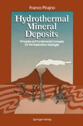 book Hydrothermal Mineral Deposits: Principles and Fundamental Concepts for the Exploration Geologist