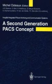 book A Second Generation PACS Concept: Hospital Integrated Picture Archiving and Communication Systems