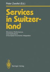 book Services in Switzerland: Structure, Performance, and Implications of European Economic Integration