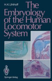 book The Embryology of the Human Locomotor System