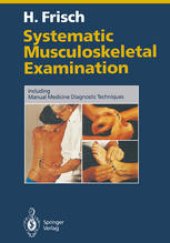 book Systematic Musculoskeletal Examination: Including Manual Medicine Diagnostic Techniques