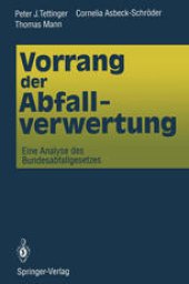 book Vorrang der Abfallverwertung: Eine Analyse des Bundesabfallgesetzes