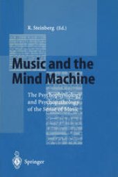 book Music and the Mind Machine: The Psychophysiology and Psychopathology of the Sense of Music