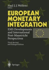 book European Monetary Integration: EMS Developments and International Post-Maastricht Perspectives