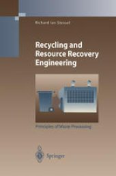 book Recycling and Resource Recovery Engineering: Principles of Waste Processing