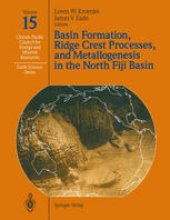 book Basin Formation, Ridge Crest Processes, and Metallogenesis in the North Fiji Basin