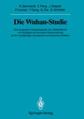 book Die Wuhan-Studie: Eine prospektive Vergleichsstudie über Risikofaktoren und Häufigkeit der koronaren Herzerkrankung bei 40- bis 60jährigen chinesischen und deutschen Arbeitern