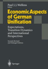 book Economic Aspects of German Unification: Expectations, Transition Dynamics and International Perspectives