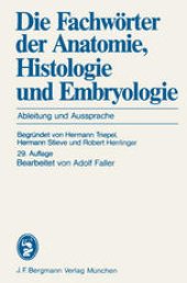 book Die Fachwörter der Anatomie, Histologie und Embryologie: Ableitung und Aussprache