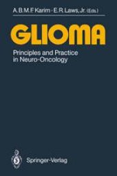 book Glioma: Principles and Practice in Neuro-Oncology